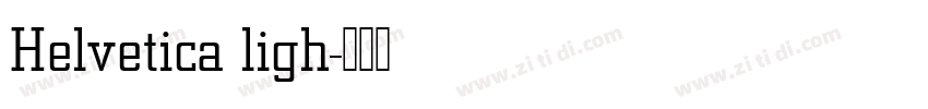 Helvetica ligh字体转换